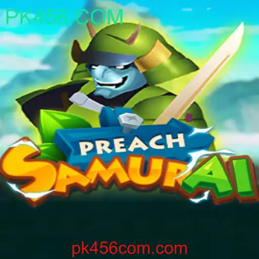 Descubra o Mundo de PreachSamurai: Um Novo Jogo Empolgante com PK456.COM